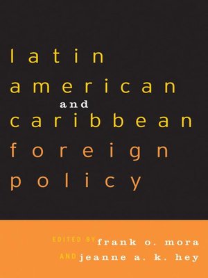 cover image of Latin American and Caribbean Foreign Policy